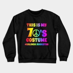 Groovy Kalimba Player This Is My 70s Costume Halloween Party Retro Vintage Crewneck Sweatshirt